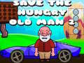 Joc Save The Hungry Old Man 2