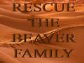 Joc Rescue The Beaver Family