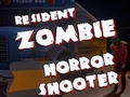 Joc Resident Zombies: Horror Shooter