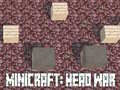 Joc Minicraft: Head War