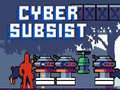 Joc Cyber Subsist