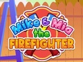 Joc Mike & Mia The Firefighter