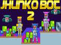 Joc Jhunko Bot 2
