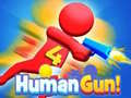 Joc Human Gun! 