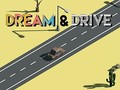 Joc Dream & Drive