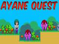 Joc Ayane Quest