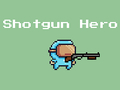 Joc Shotgun Hero