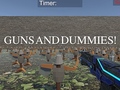 Joc Guns and Dummies