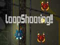 Joc LoopShooting!!