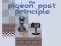 Joc The Pigeon Post Principle