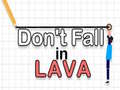 Joc Don't Fall in Lava