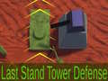 Joc Last Stand Tower Defense
