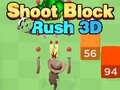 Joc Shoot Block Rush 3D