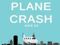 Joc Plane Crash save us