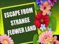 Joc Escape From Strange Flower Land