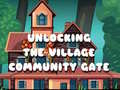 Joc Unlocking the Village Community Gate