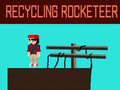Joc Recycling Rocketeer