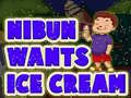 Joc Nibun Wants Ice Cream