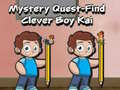 Joc Mystery quest find clever boy kai