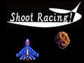 Joc Shoot Racing!