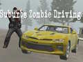 Joc Suburbs Zombie Driving