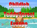 Joc Childish Teddy Forest Escape