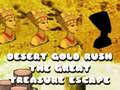 Joc Desert Gold Rush The Great Treasure Escape