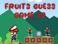 Joc Fruits Guess Game2D