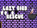 Joc Lazy Bird Rescue