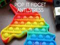 Joc Pop It Fidget : Anti Stress
