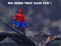 Joc Epic Skibidi Toilet Clash part 1