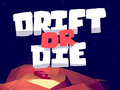Joc Drift or Die