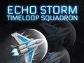 Joc Echo Storm: Timeloop Squadron