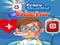 Joc Crazy Hospital Doctor