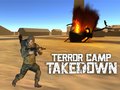 Joc Terror Camp Takedown