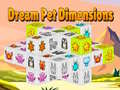 Joc Dream Pet Dimensions