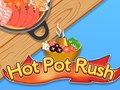 Joc Hot Pot Rush