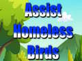 Joc Assist Homeless Birds