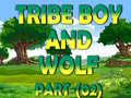 Joc Tribe Boy And Wolf part-(02)