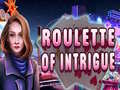 Joc Roulette of Intrigue