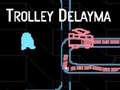 Joc Trolley Delayma