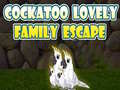 Joc Cockatoo Lovely Family Escape