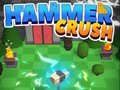 Joc Hammer Crush