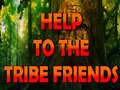 Joc Help To The Tribe Friends