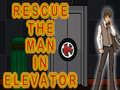 Joc Rescue The Man In Elevator