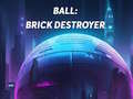 Joc Ball: Brick Destroyer