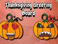 Joc Thanksgiving Greeting Board