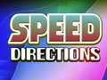 Joc Speed Directions