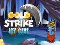 Joc Gold Strike Icy Cave