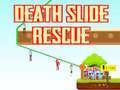 Joc Death Slide Rescue